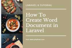 Create Word Document File In Laravel - Phpflow.com