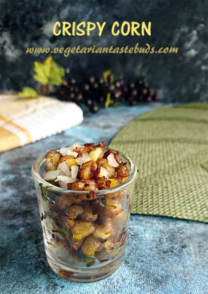 Crispy Corn Recipe | Barbeque Nation Style Crispy Corn Recipe | How To Make Crispy Corn | Vegetarian Tastebuds - Indian Vegetarian Recipes, Veg Recipes