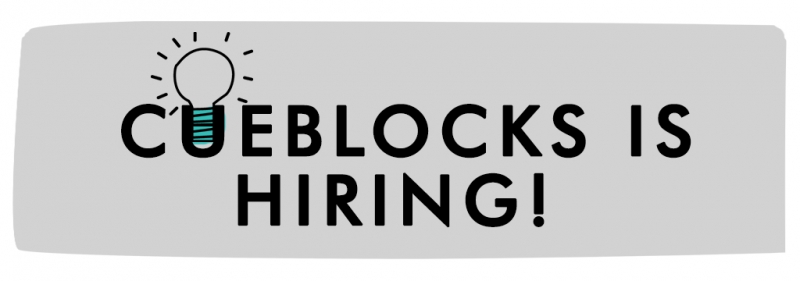 CueBlocks Is Hiring! | Apply Now!