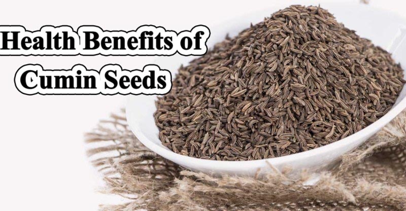 Cumin Seeds Benefits For Health