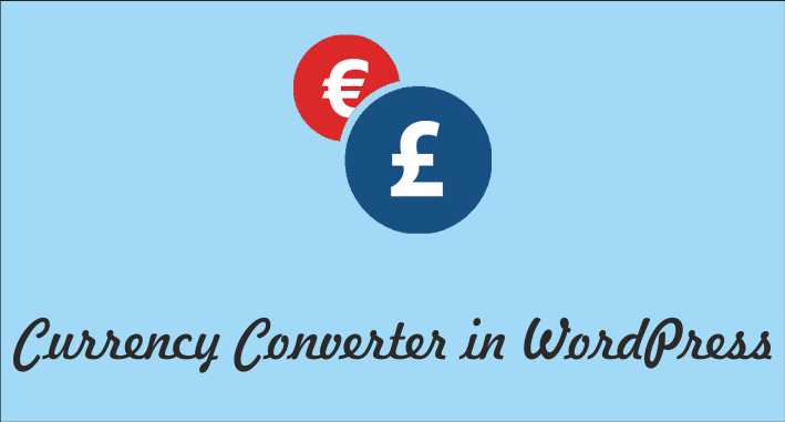 Currency Converter In WordPress | The Coder Zone