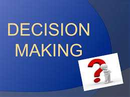 DECISION MAKING PROCESS