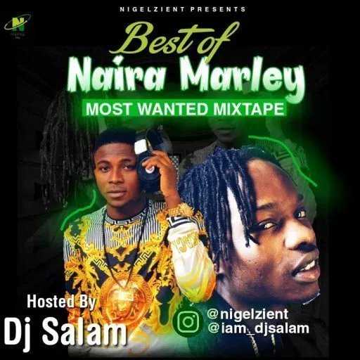 DJ Mix: Nigelzient Ft. DJ Salam - Best Of Naira Marley Mix (For The Marlians) - SoundNobs.com