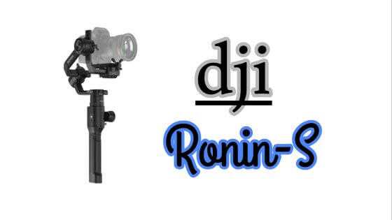 DJI Ronin-S: Specification & Features