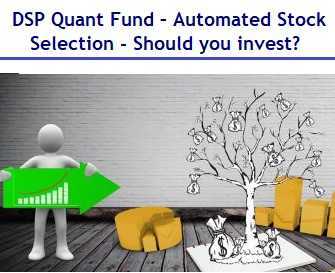 DSP Quant Fund NFO - Automated Stock Selection - Should You Invest?
