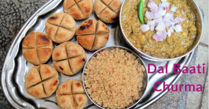 Dal Baati Churma - Rajasthani Special 