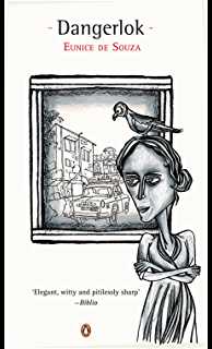 Dangerlok By Eunice De Souza