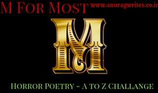 Day: 13 Word: M Title: Most - Anurag Singh