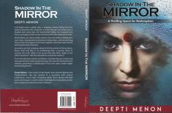 Deepti Menon’s Book: Shadow In The Mirror