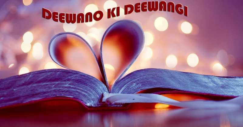 Deewano Ki Deewangi Hindi Shayari_ Aug 2018
