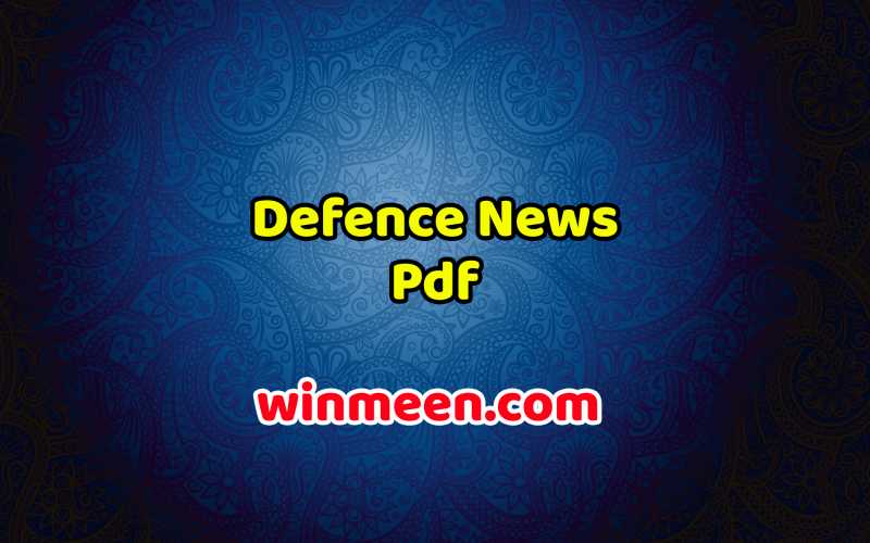 Defence News PDF - WINMEEN