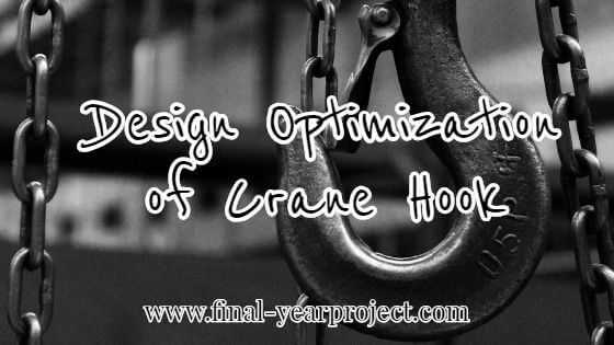 Design Optimization Of Crane Hook Using Ansys