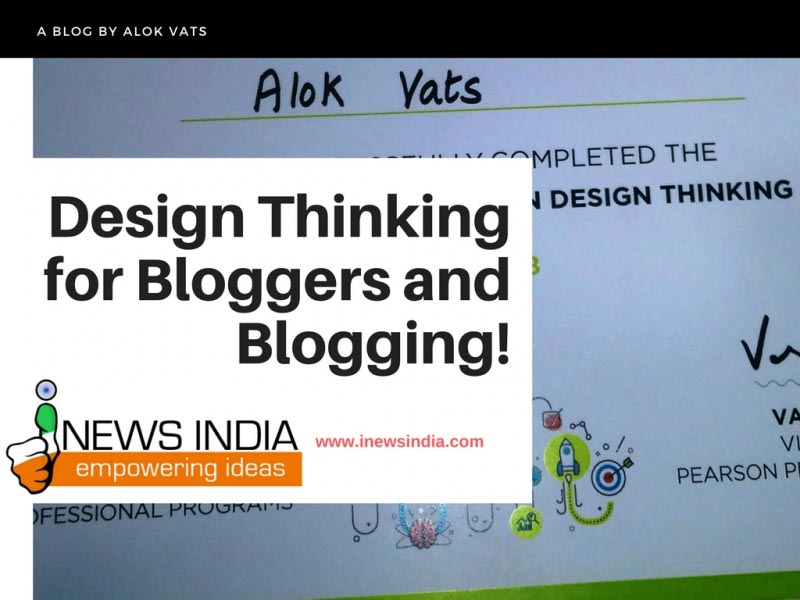 Design Thinking For Bloggers And Blogging!