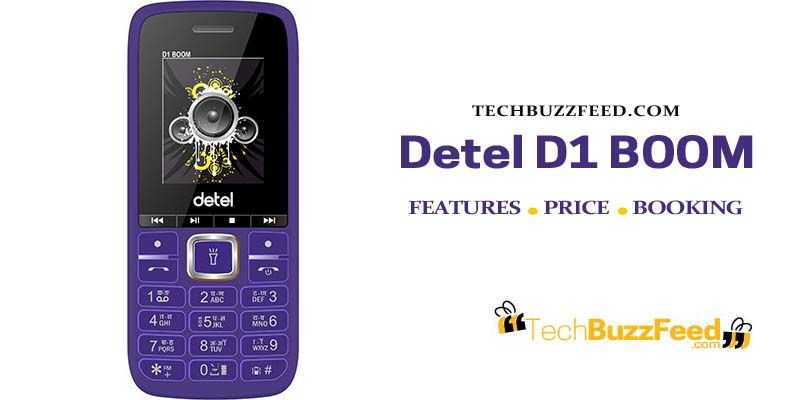 Detel D1 Boom Buy Online, Price, Launch Date, Discounts & Booking Link