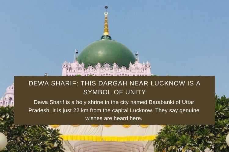 Dewa Sharif: This Dargah Near Lucknow Is A Symbol Of Unity