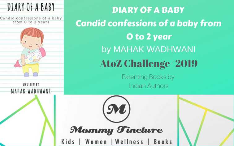 Diary Of A Baby By Mahak Wadhwani - Mommytincture