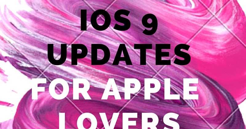 Did You Updated Your Apple Product To IOS9?