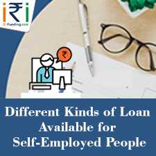 Different Kinds Of Loans Available For Self-employed People - I2iFunding