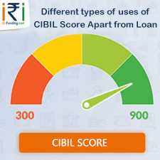 Different Types Of Uses Of CIBIL Score Apart From Loan