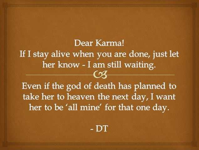 Dirt Of A Free Mind: DEAR KARMA!