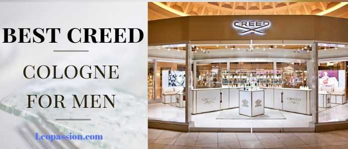 Discover Top 14 Premium Creed Cologne For Men 2019 - Leo Passion