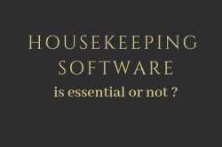 Do you think Housekeeping software is essential?