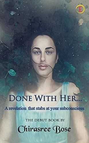 Done With Her By Chirasree Bose | Book Reviews - Storizen