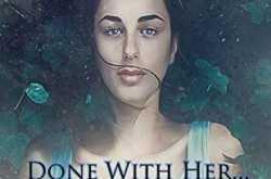 Done With Her by Chirasree Bose | Book Reviews - Storizen