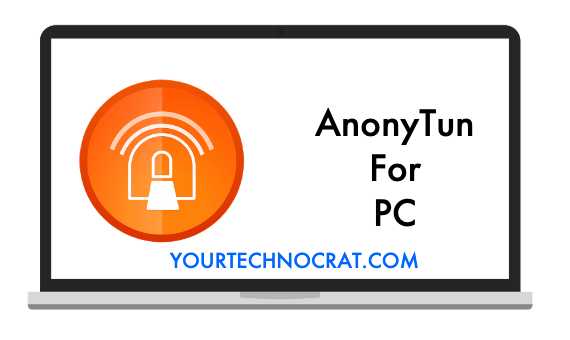 Download Anonytun For PC-For Windows & Mac[Latest]