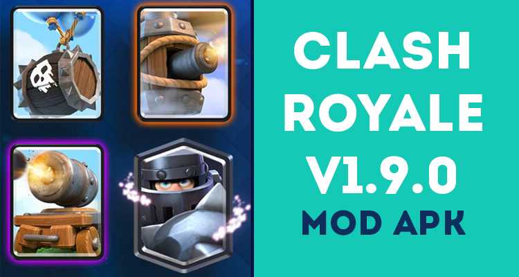 Download Clash Royale V1.9.0 Mod APK For Android Devices