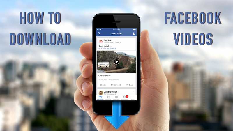 Download Facebook Videos On Android And IOS In 2018 (New)
