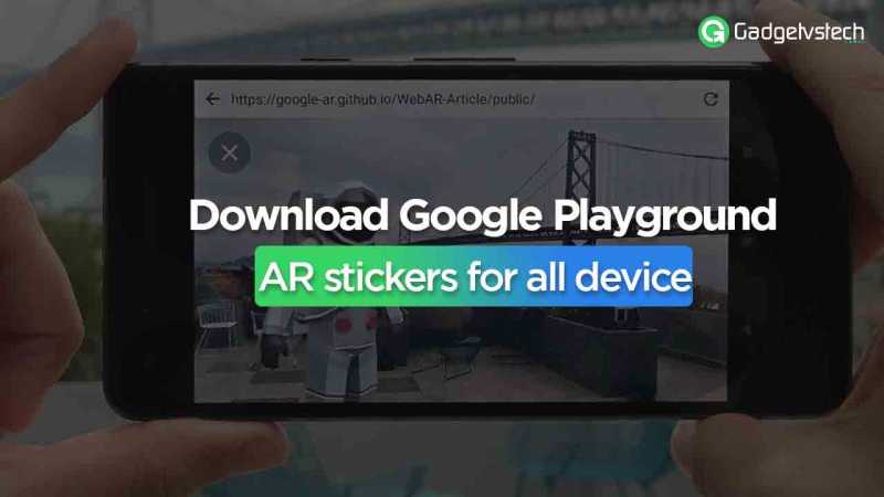 Download Google Playground AR Stickers For All Android Devices