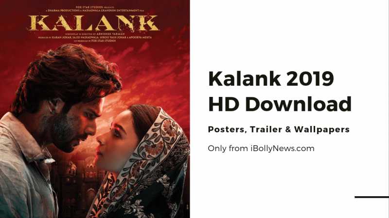 Download Kalank (2019) Movie HD 1080p - [NEW] Official Poster & Trailer