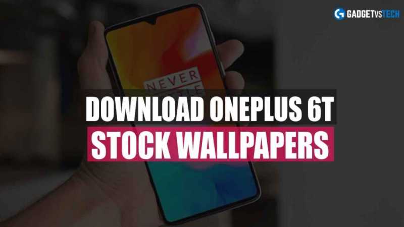 Download OnePlus 6T Stock Wallpapers (2K, 4K, Never Settle)