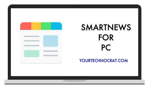 Download Smart News For PC(Works On Windows And Mac)