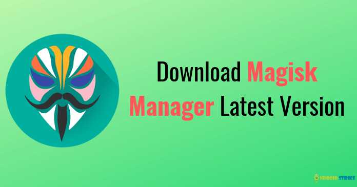 Download And Install Magisk Manager V7.1.1 For Android [2019]