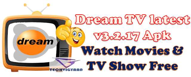 Dream TV V3.2.17 APK Is Here ! 