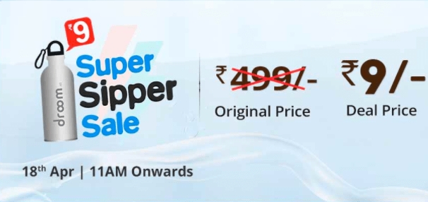 Droom Super Sipper Sale : Get Water Bottle At Rs 9 [over]