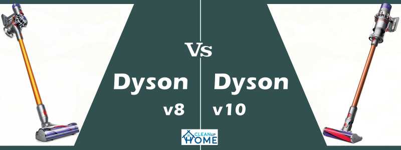 Dyson V8 Vs V10 :Review & Comparison Of Cyclone And Absolute Vacuum