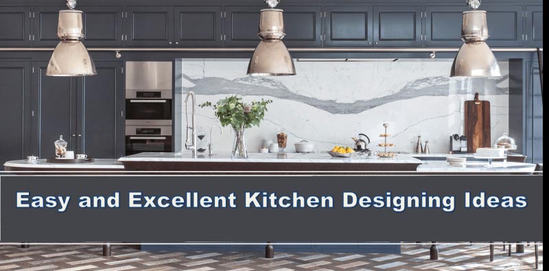 Easy And Excellent Kitchen Designing Ideas | Interior Designers In Gurgaon