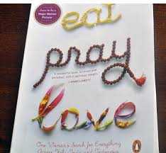 Eat, Pray, Love- Elizabeth Gilbert