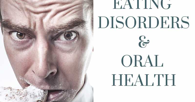Eating Disorders And Your Oral Health