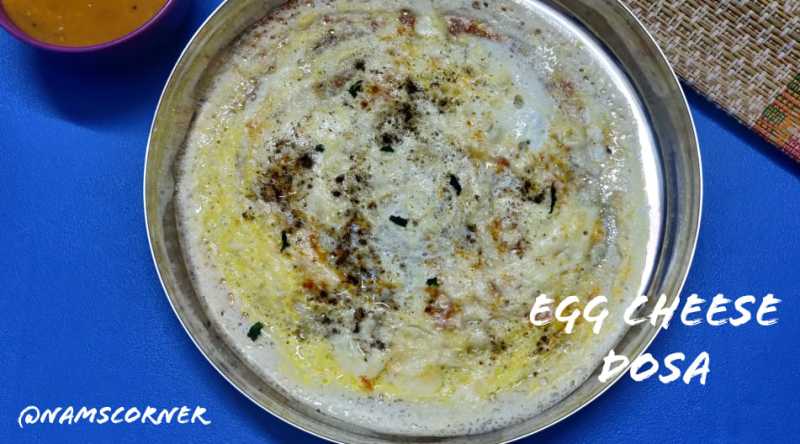 Egg Cheese Dosa Recipe | Cheese Egg Dosa - Nams Corner