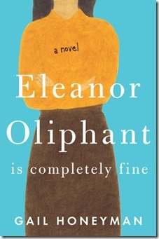 Eleanor Oliphant Is Completely Fine