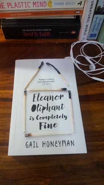 Eleanor Oliphant Is Completely Fine. Book Love.