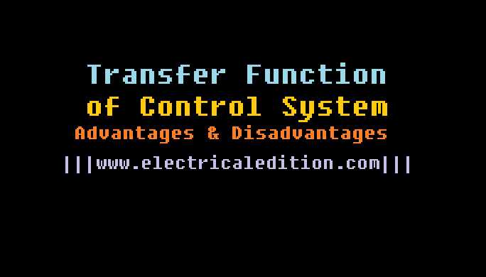 Electrical Edition: What Is Transfer Function In Control System ? 