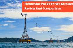 Elementor Pro Review And Comparison With Thrive Architect