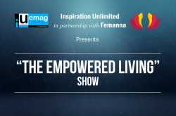 Empowered Living SHOW: Empowering People Globally!