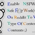 Enable NSFW Or Adult Content On Reddit 2018