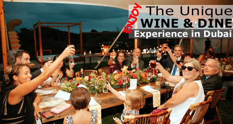 Enjoy The Unique Wine And Dine Experience In Dubai - FlashyDubai.com